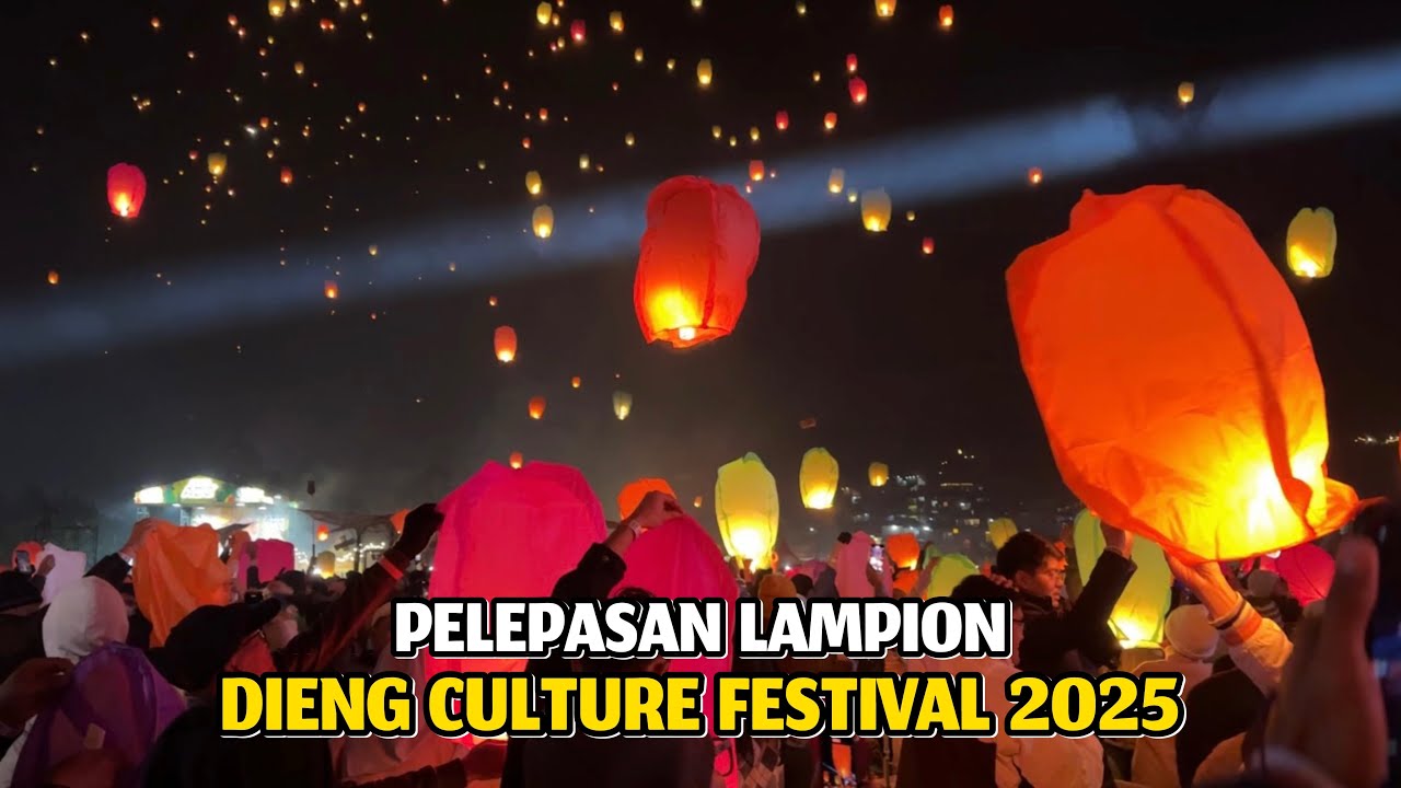 RIBUAN LAMPION TERBANG DALAM EVENT DIENG CULTURE FESTIVAL 2025 #day1 