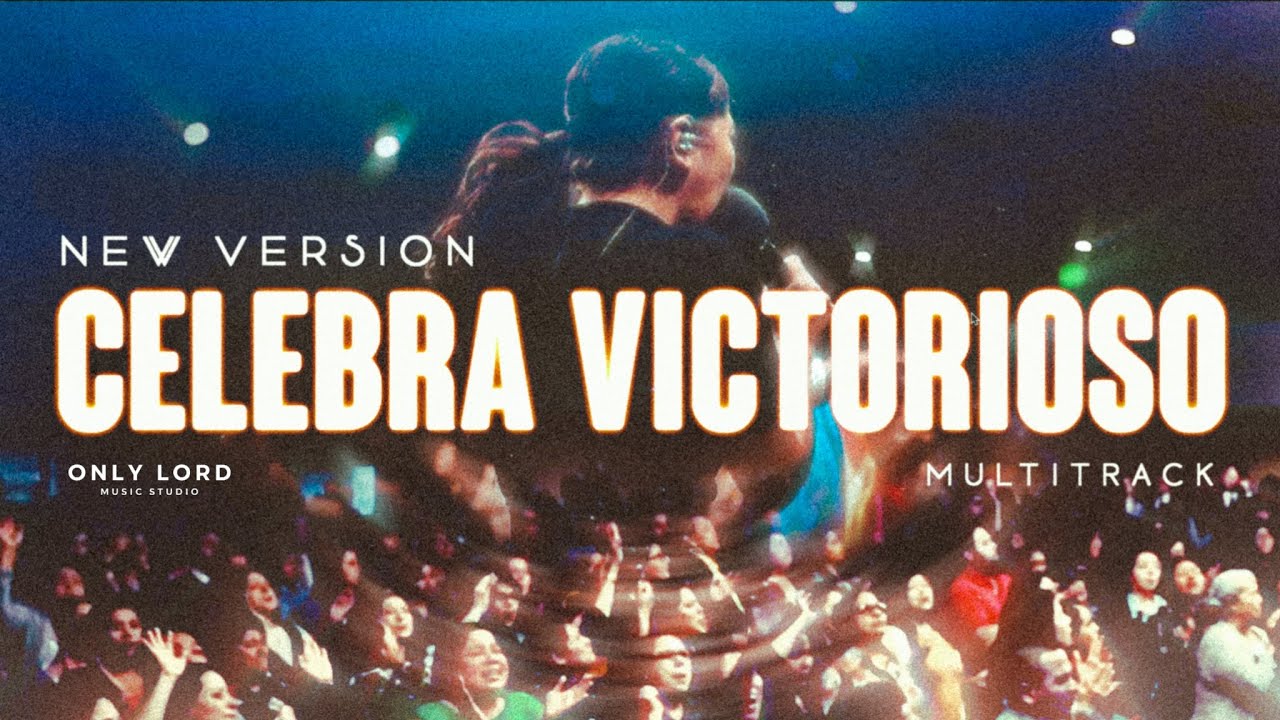 INTRO +  CELEBRA VICTORIOSO - MULTITRACK - New Version  -  ONLY LORD & BRIMMER