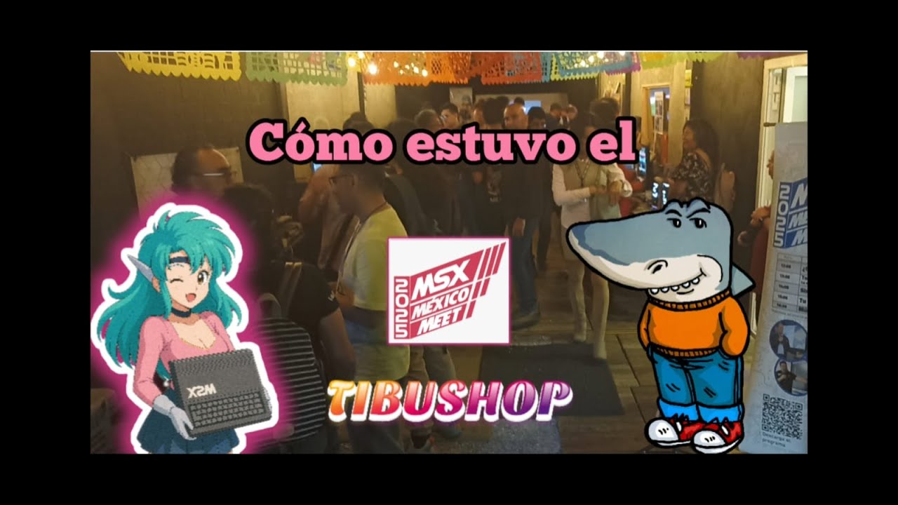 Cómo estuvo el MSX México meet 2025 Tibutours 🦈🛍️