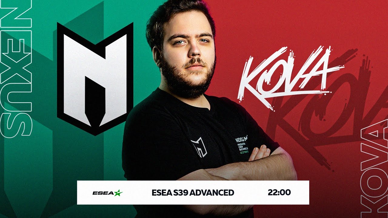 NEXUS VS KOVA - BO1 - ESEA ADVANCED S39
