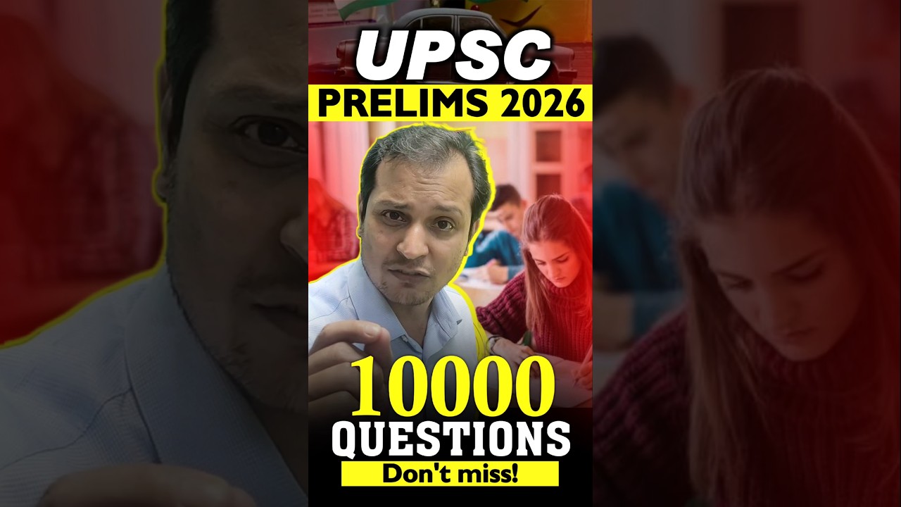 10,000 QUESTIONS FOR UPSC PRELIMS 2026 #iasprelims2026