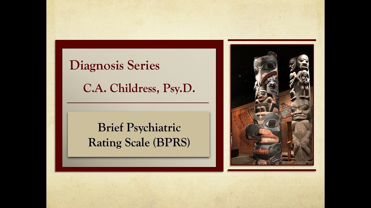 Diagnosis Series: Brief Psychiatric Rating Scale (BPRS)