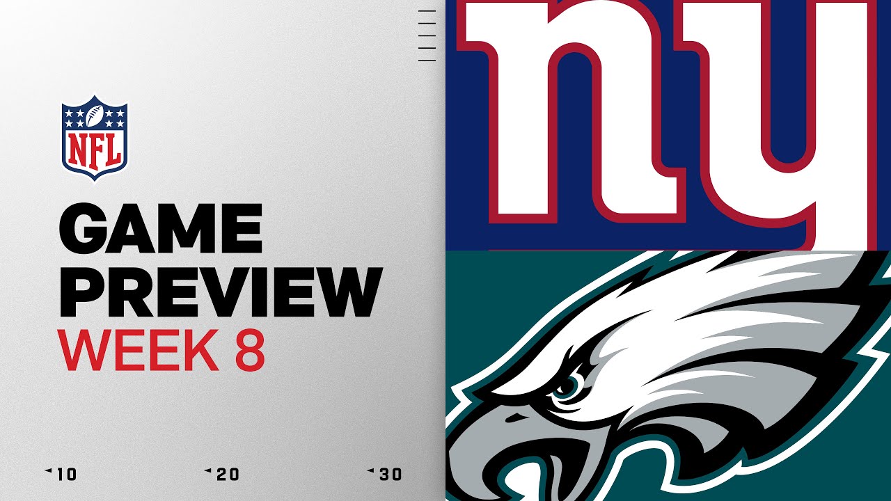 New York Giants vs Philadelphia Eagles | Week 8 Game Preview