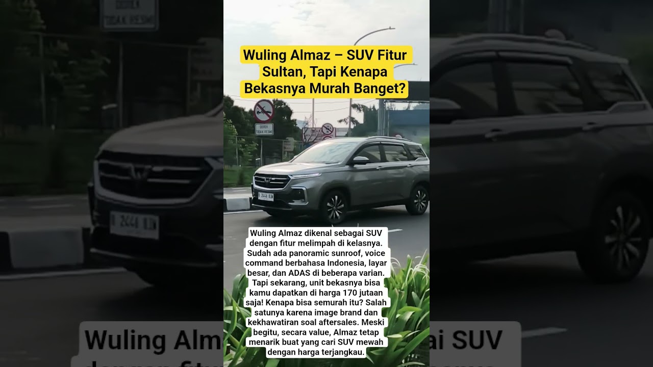 Wuling Almaz &ndash; SUV Fitur Sultan, Tapi Kenapa Bekasnya Murah Banget?