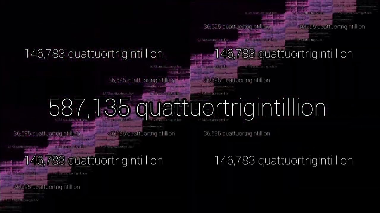 Continues to Quadragintillion Times