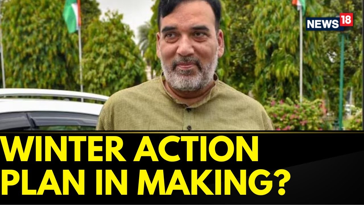 Delhi Pollution | Winter Action Plan In Making To Tackle Delhi Pollution | AAP Govt | News18