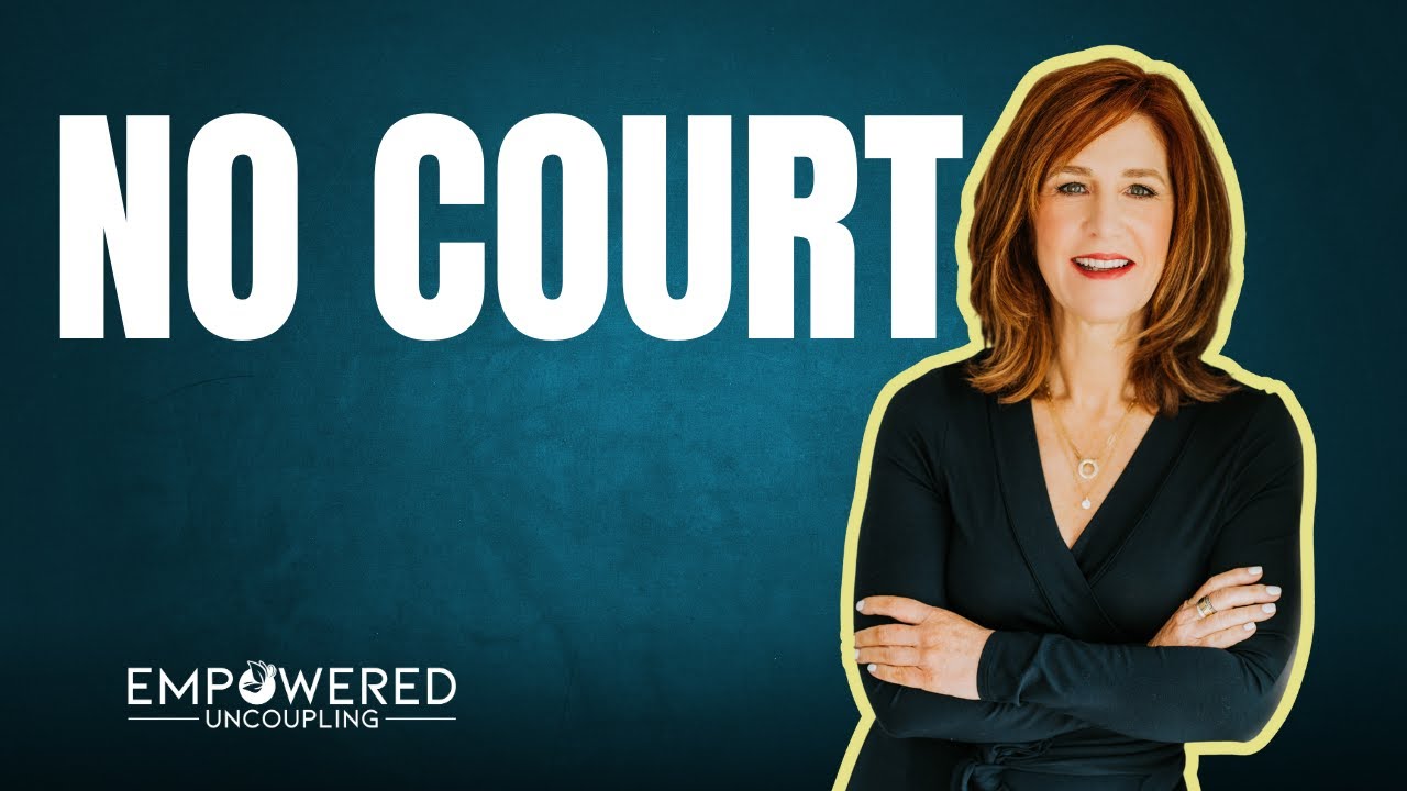 Your BEST DIVORCE Outcome Without Courtrooms