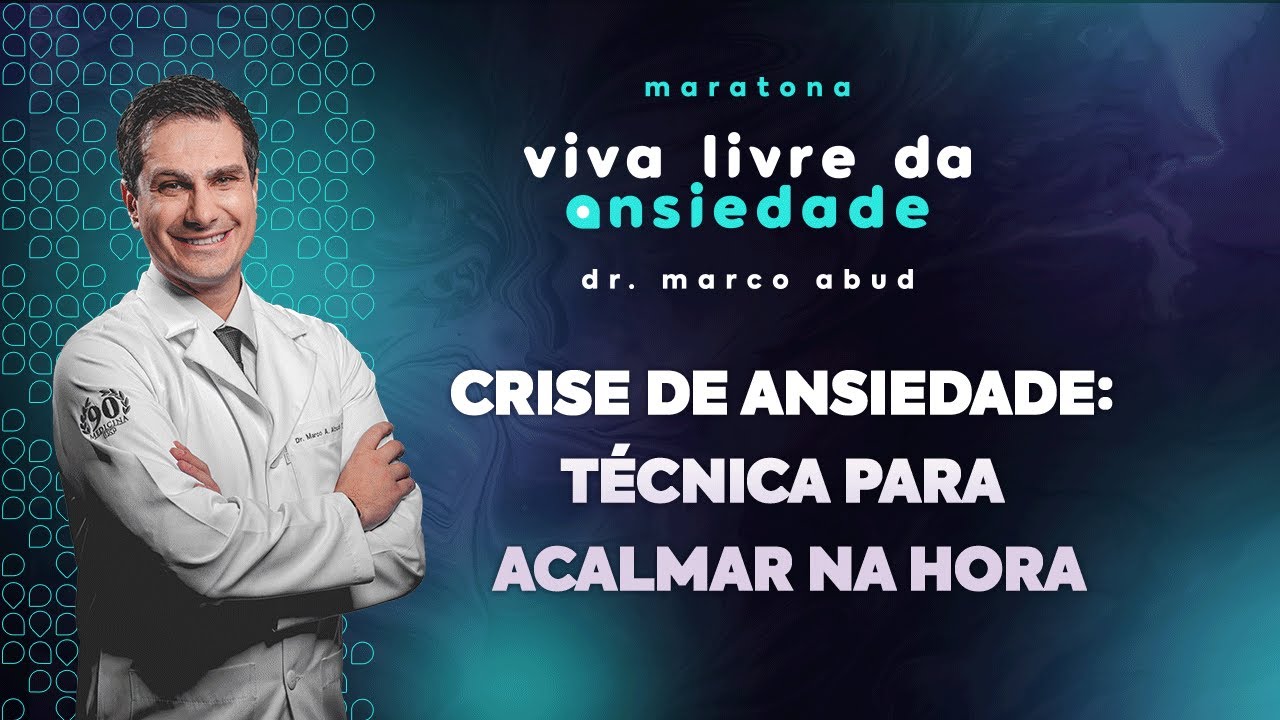 Crise De Ansiedade: T&eacute;cnica Para Acalmar Na Hora Da Crise De Ansiedade