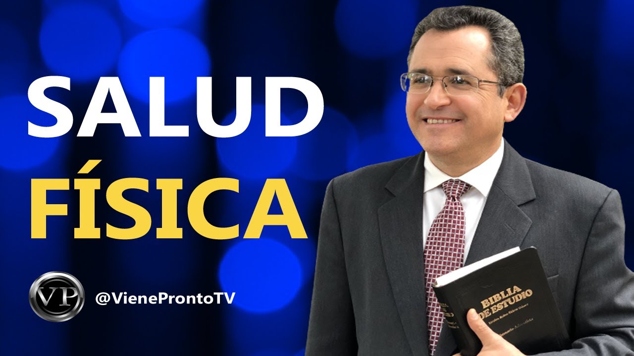 Salud Física | Pr. Hector Torres | 09 de setiembre, 2023