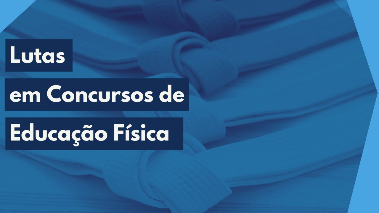 Lutas em Concursos de Educação Física - Resolução de Questões