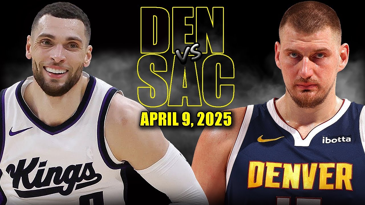 Denver Nuggets vs Sacramento Kings Full Game Highlights - April 9, 2025 | NBA Regular Season