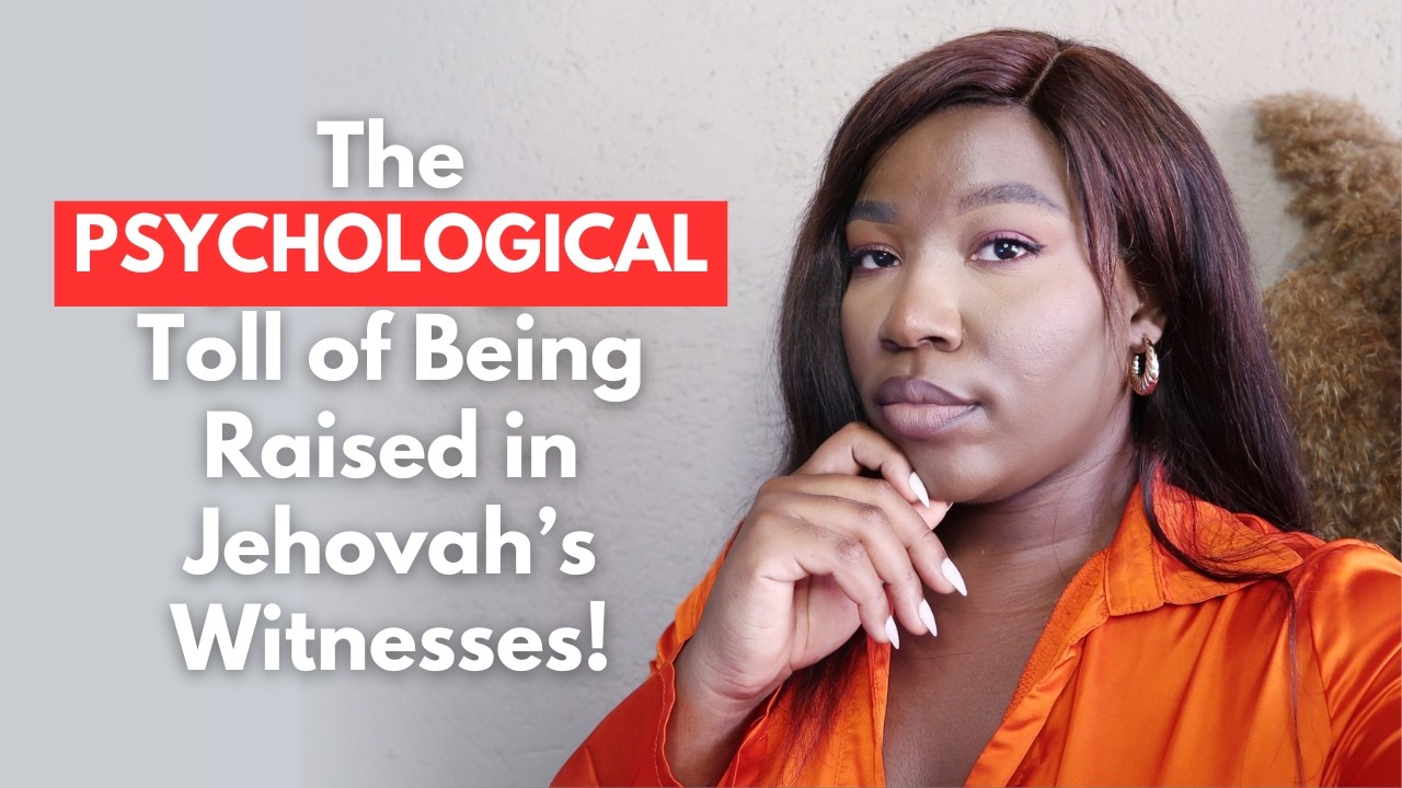 The EFFECTS of growing up as a Jehovah&rsquo;s Witnesses