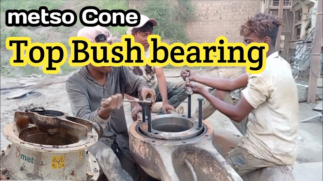 Top bearing Chenge Keise karte hai  metso cone Crusher top bush