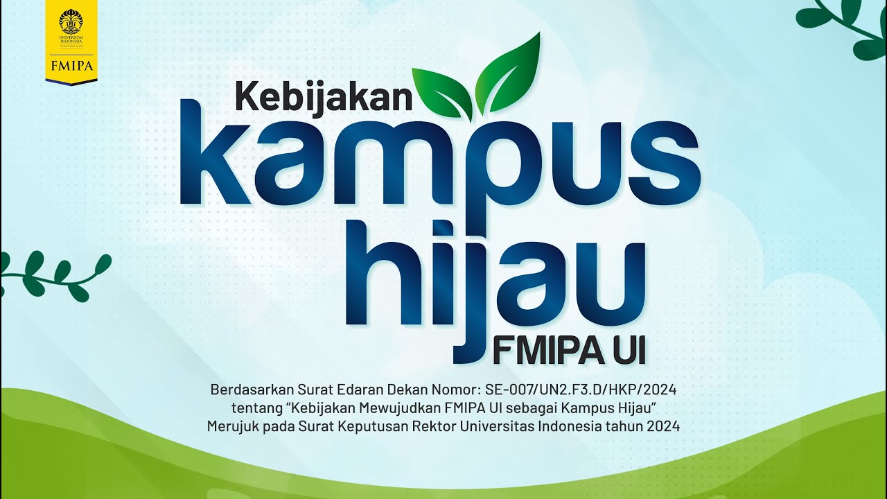 Sosialisasi Kebijakan Kampus Hijau FMIPA UI