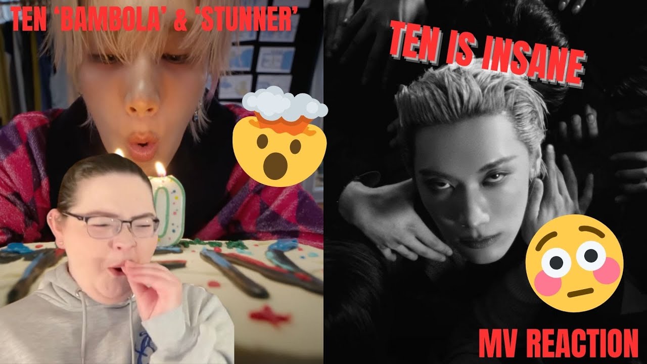 TEN 텐 'BAMBOLA' & 'STUNNER' MV | REACTION
