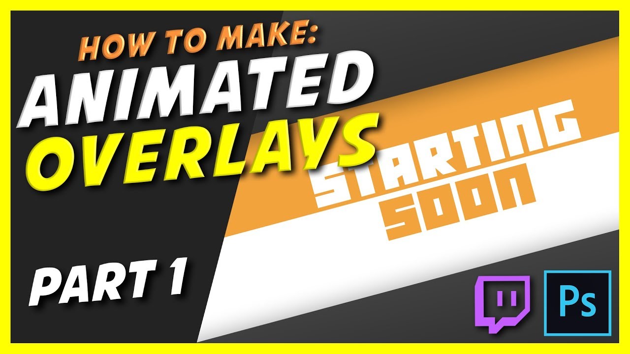 How to make animated Twitch Overlays Part 1 - Photoshop (Download PSD)