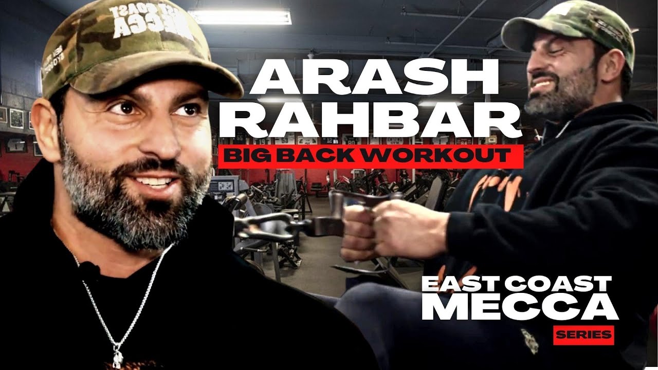 EAST COAST MECCA - ARASH RAHBAR- BIG BACK WORKOUT!