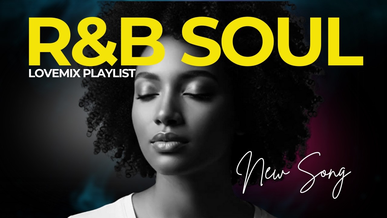 Soulful R&B Vibe🎶 Smooth Love Songs & Emotional Chill for the Heart