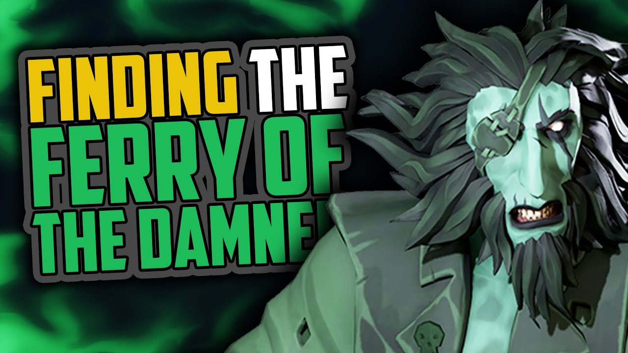 Sea of Thieves: Finding the Ferry of the Damned [Exact Location]