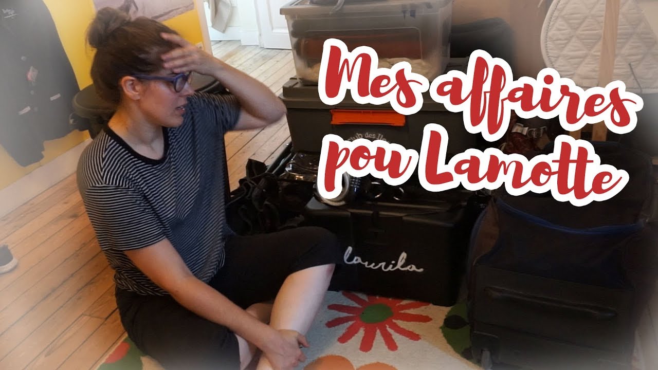 [GRWM] Mes affaires pour Lamotte