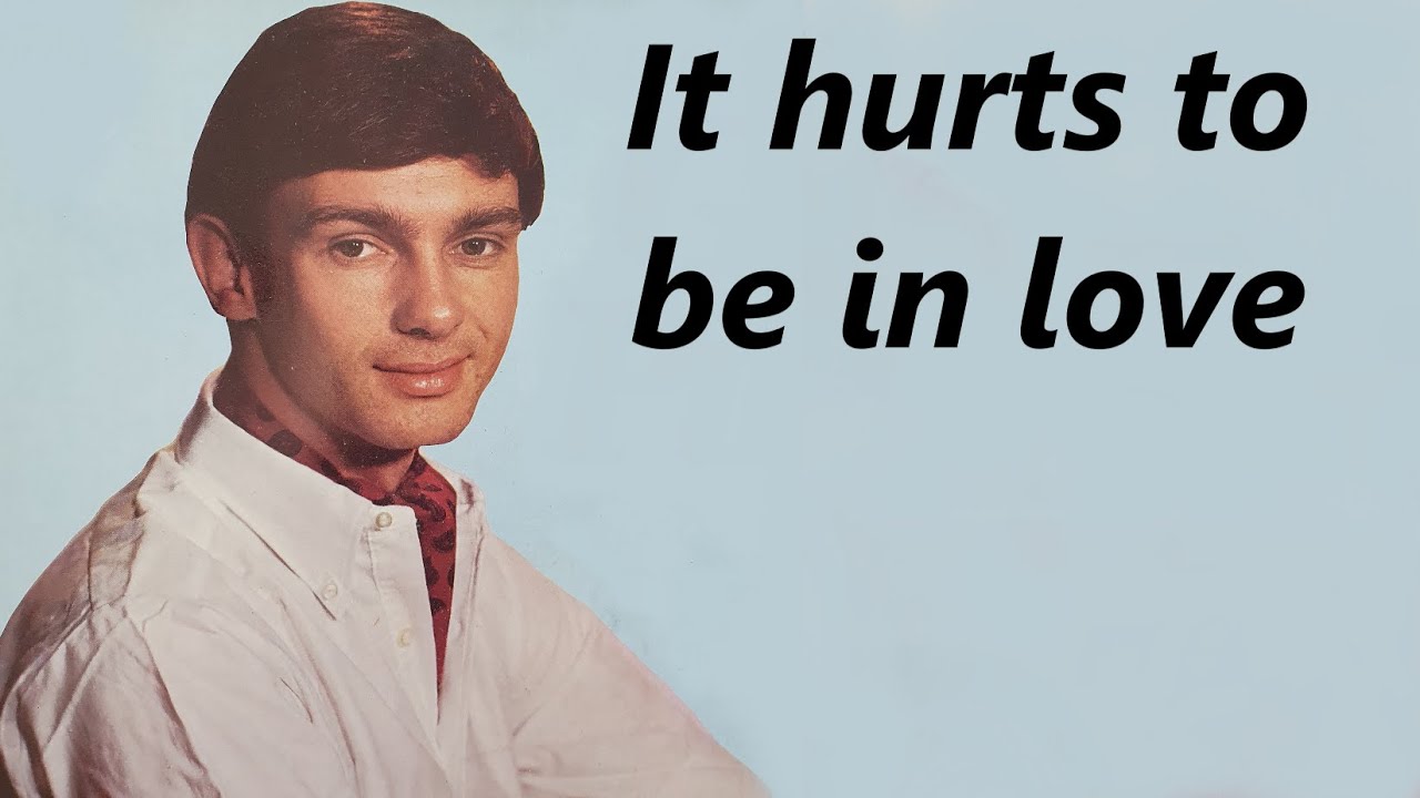 Gene Pitney - It Hurts To Be In Love (with lyrics)