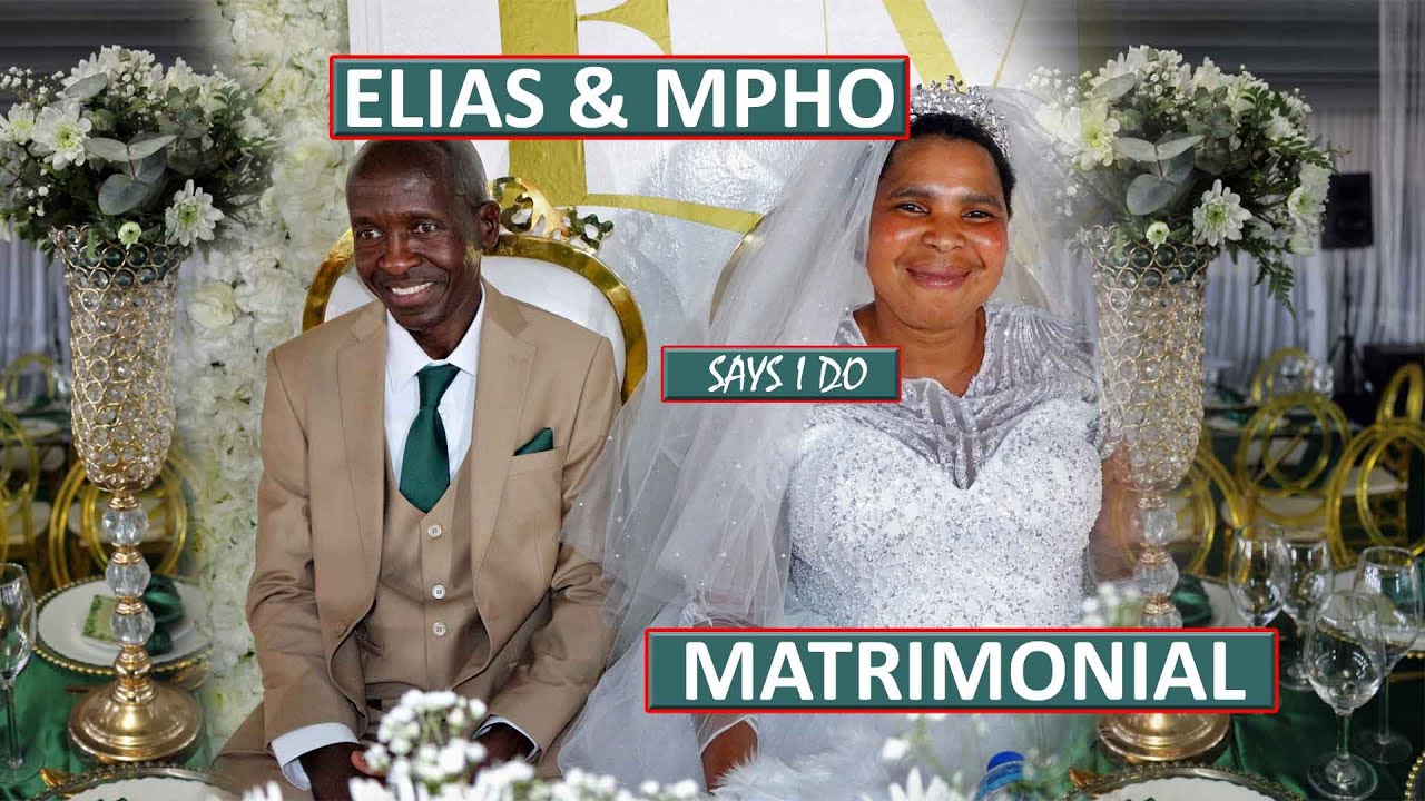 MATRIMONIAL MPHO & ELIAS