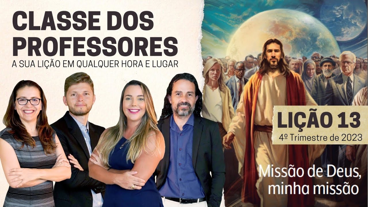Lição 13 | O fim da missão de Deus | Classe dos Professores (4º trim 2023)