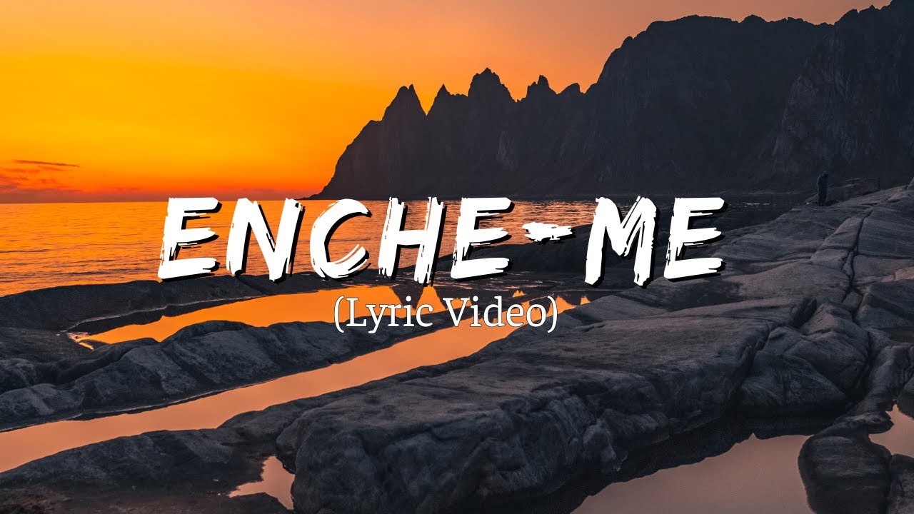 Enche - Me - Isaias Saad (Lyric Video) - As Melhores M&uacute;sicas Nova 2024