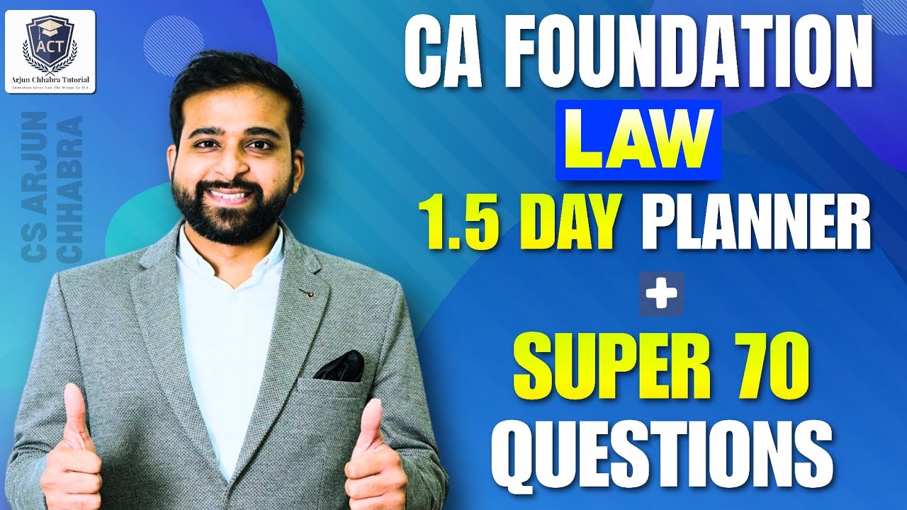 CA Foundation Law Jan 2026 | Super 70 Most Expected Questions | CS Arjun Chhabra