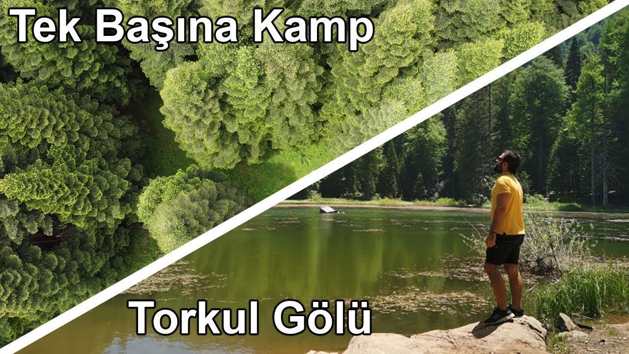 Torkul Gölü ve Yaylası - Yaz Kampı
