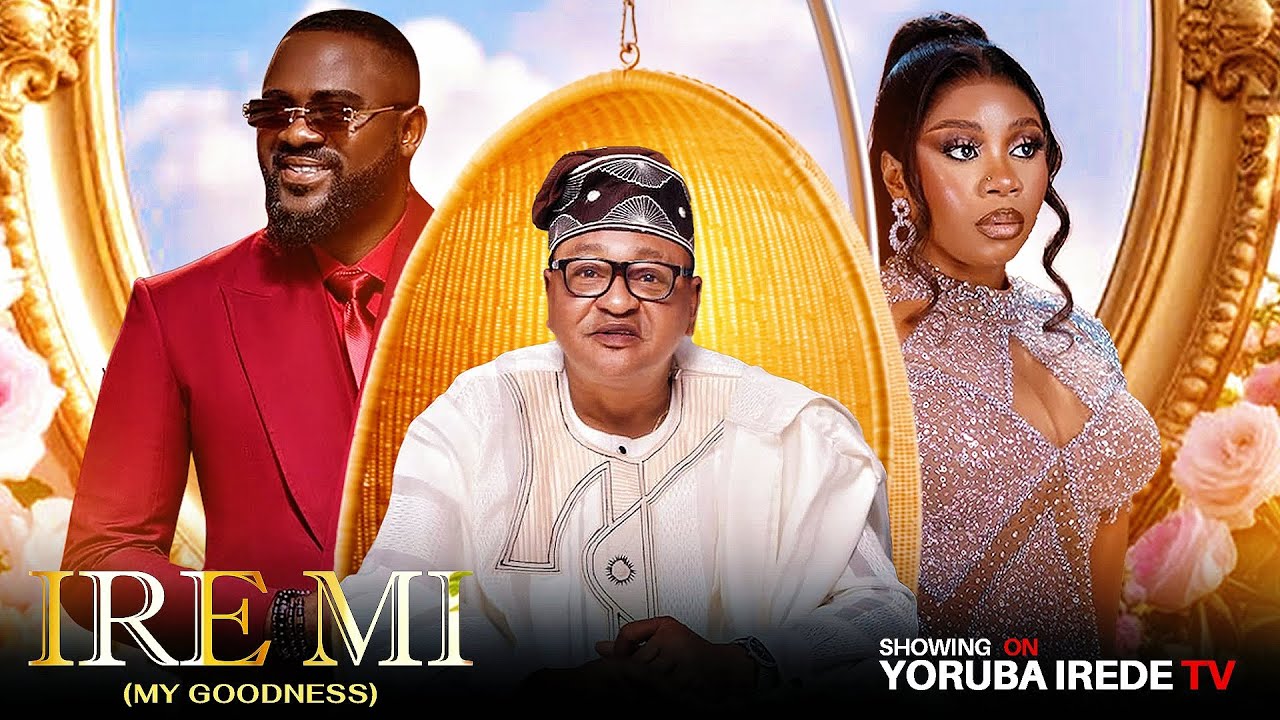 IRE MI (MY GOODNESS) Latest Yoruba Movies 2025 - WUMITORIOLA | JIDE KOSOKO | TUNDE ADERIOYE