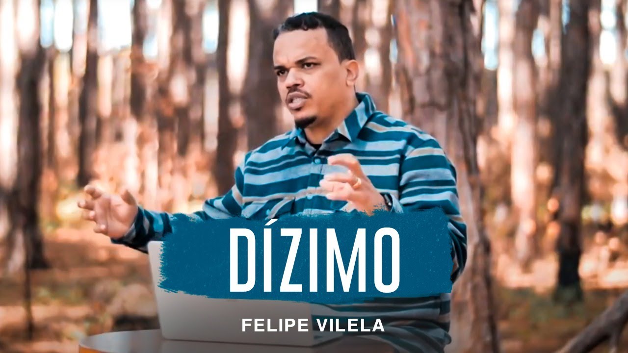 Felipe Vilela | Dízimo