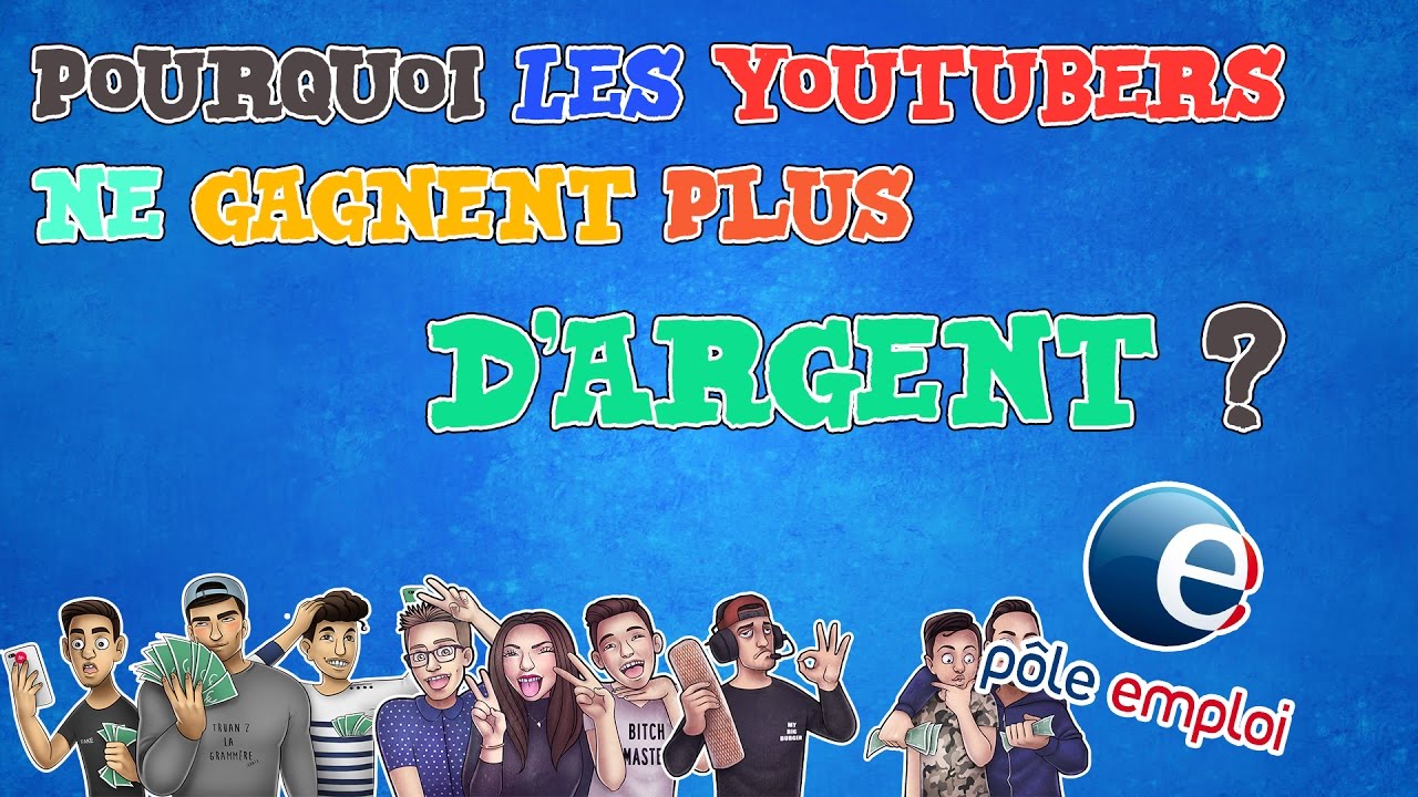 Pourquoi les youtubers ne gagnent plus d'argent ?