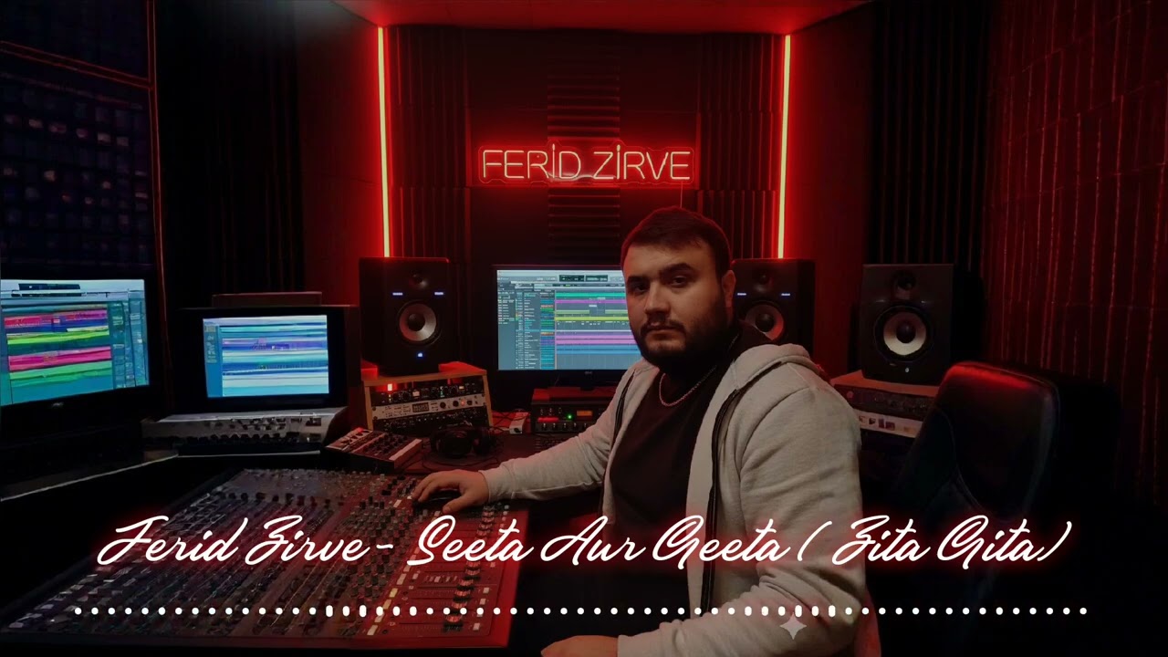 Ferid Zirve - Seeta Aur Geeta (Zita Gita) Orjinal Mix