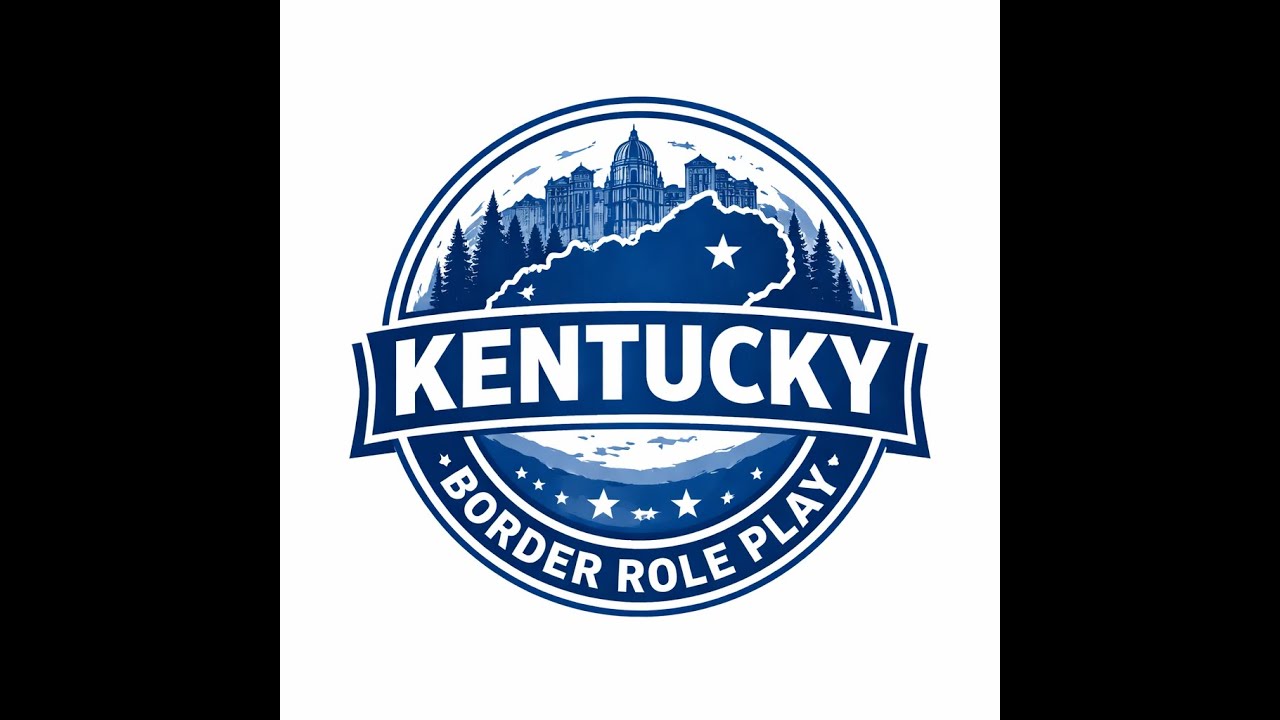 Welcome to Kentucky State Border Role Play