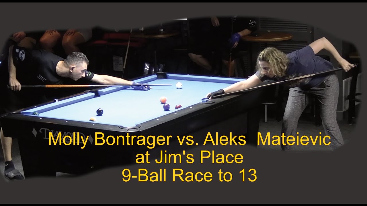 Molly Bontrager vs. Aleks Mateievic at Jim's Place 9-Ball race to 13