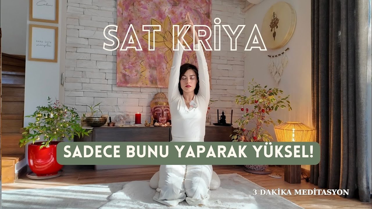 3 Dakika Sat Kriya | En Güçlü Kundalini Meditasyonu | Köklenme ve İçsel Güç