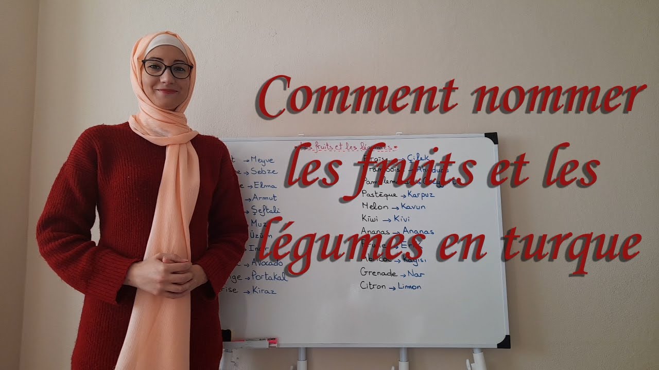 Leçon N24: Comment nommer les fruits et les légumes en turc  ***Apprendre le turc ***