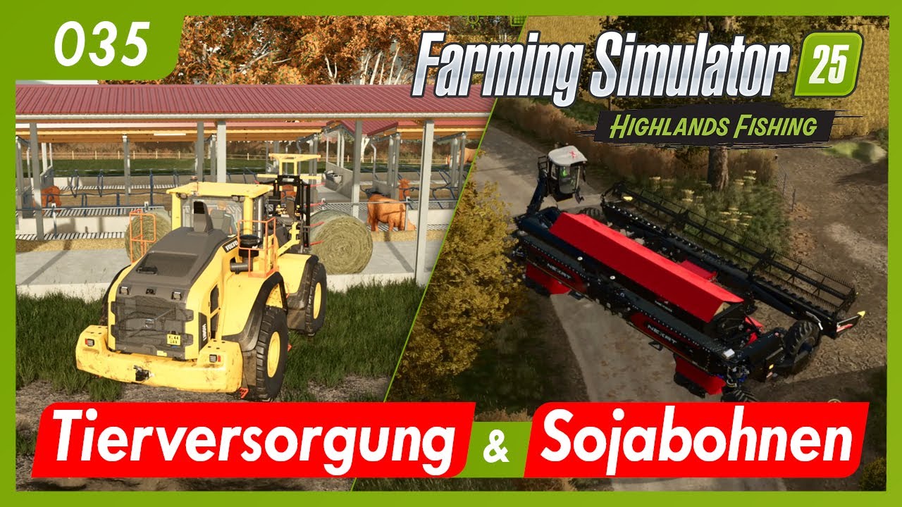 LS25 | Kinlaig - 035 | Tierversorgung & Sojabohnen | Highlands Fishing gameplay german