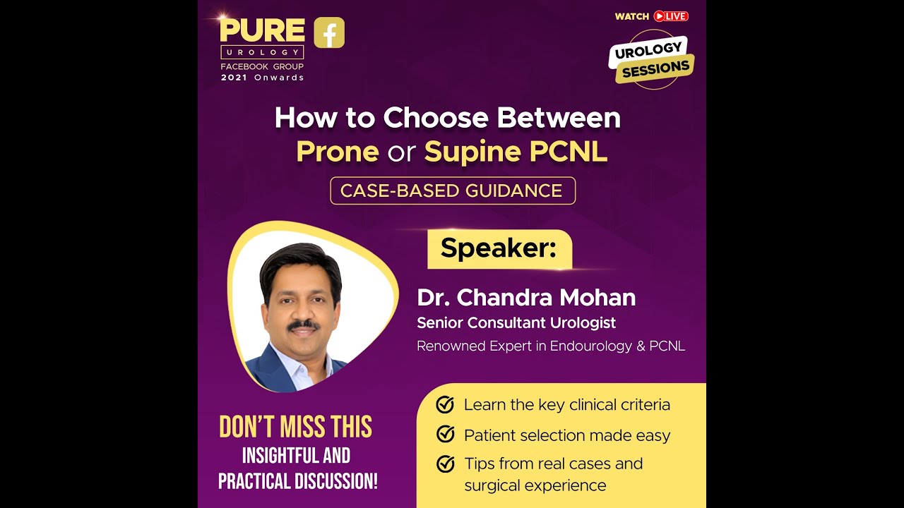 How to choose a case for Prone or Supine PCNL - Case Based Guidance
