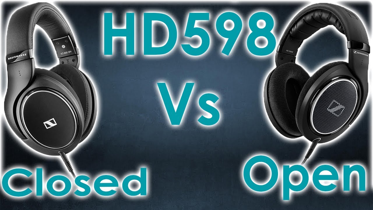 Sennheiser HD598 Closed VS. Open Comparison