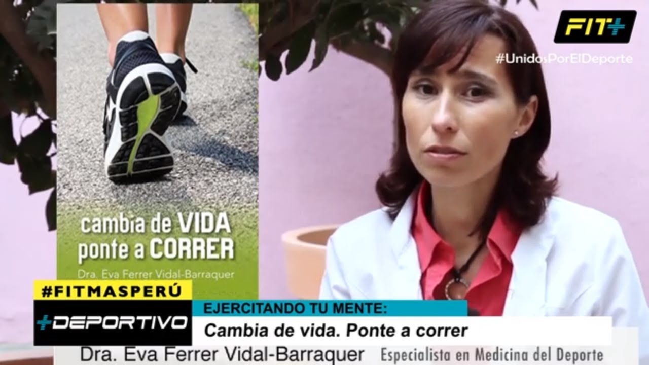 Cambia de Vida Ponte a Correr [Eva Ferrer Vidal-Barraquer] | Ejercitando tu Mente | Plus Deportivo