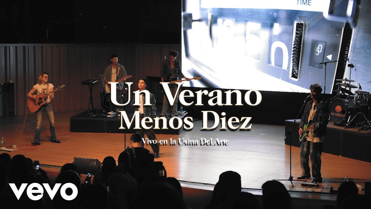 Un Verano - Menos Diez (En Vivo En La Usina Del Arte)