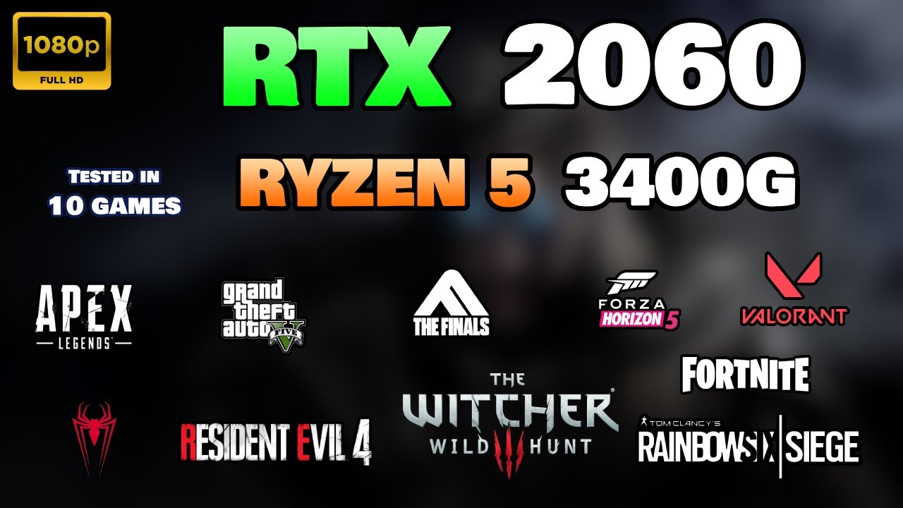 RTX 2060 + Ryzen 5 3400G : Test in 10 Games | 1080p | All Settings Tested