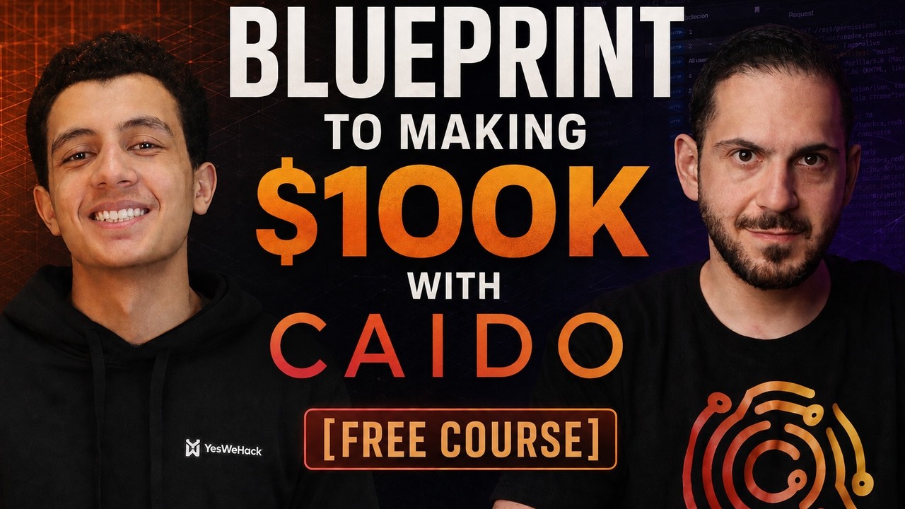 Бесплатный курс по Bug Bounty: как заработать 100 000 $ с помощью Caido