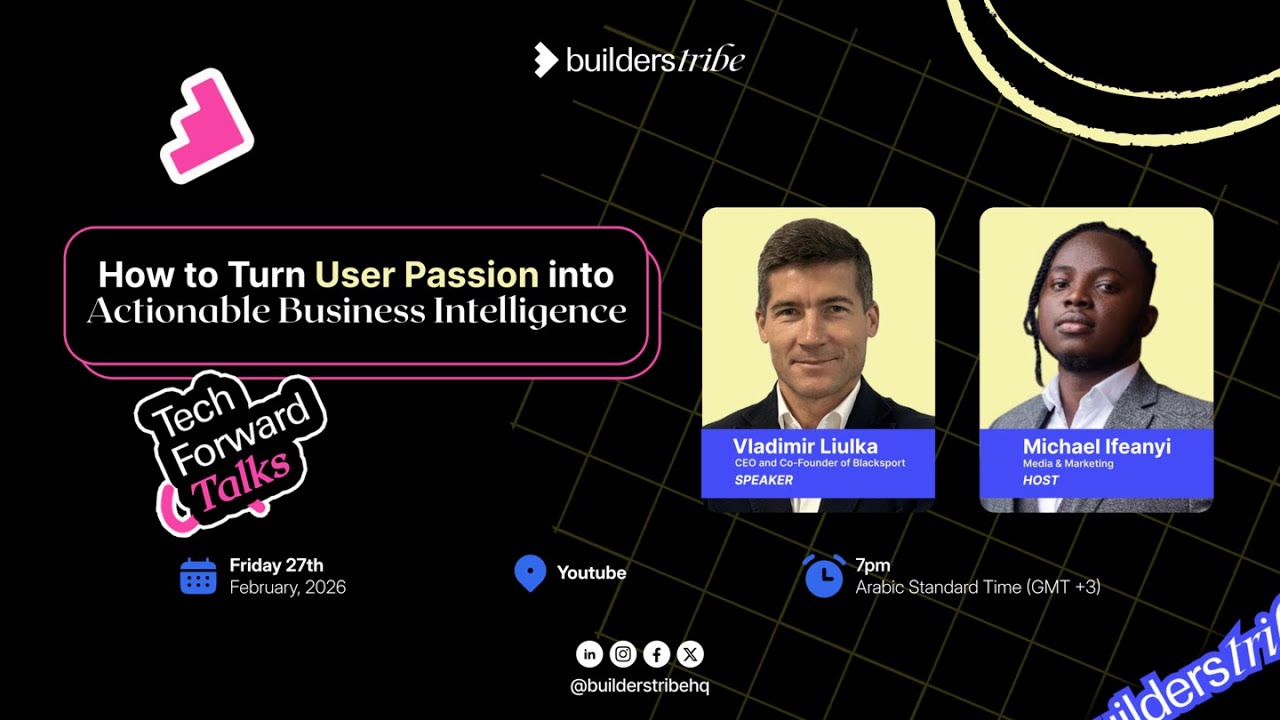 How to Turn User Passion into Actionable Business Intelligence w/ Vladimir Liulka H/ Michael Ifeanyi