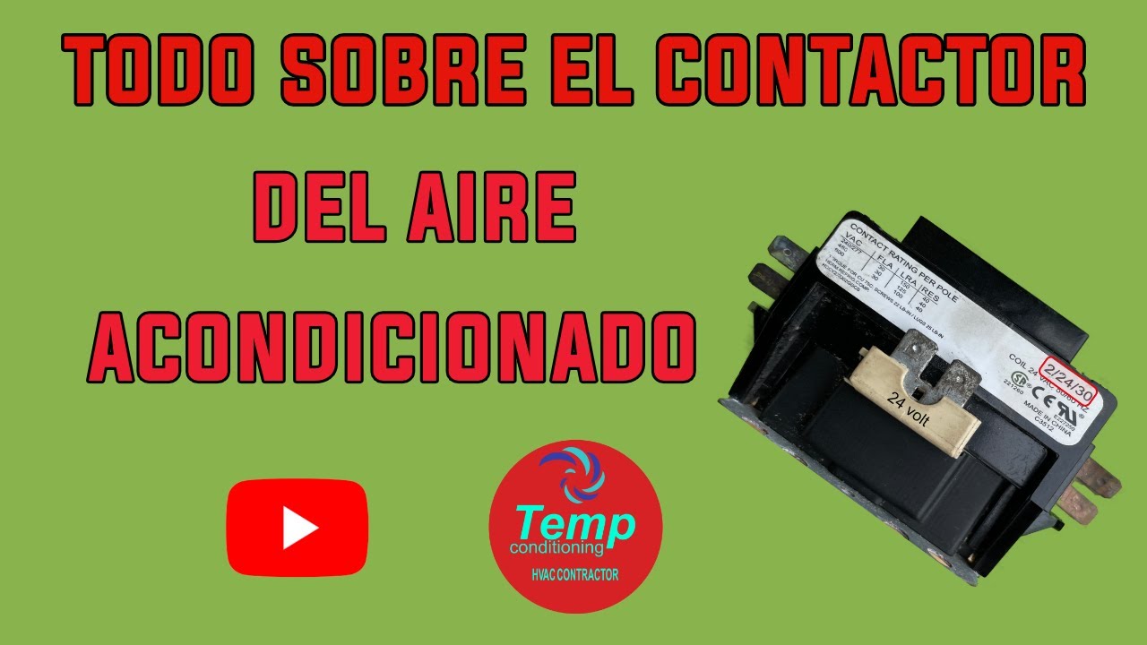 todo lo relacionado con el contactor del aire acondicionado