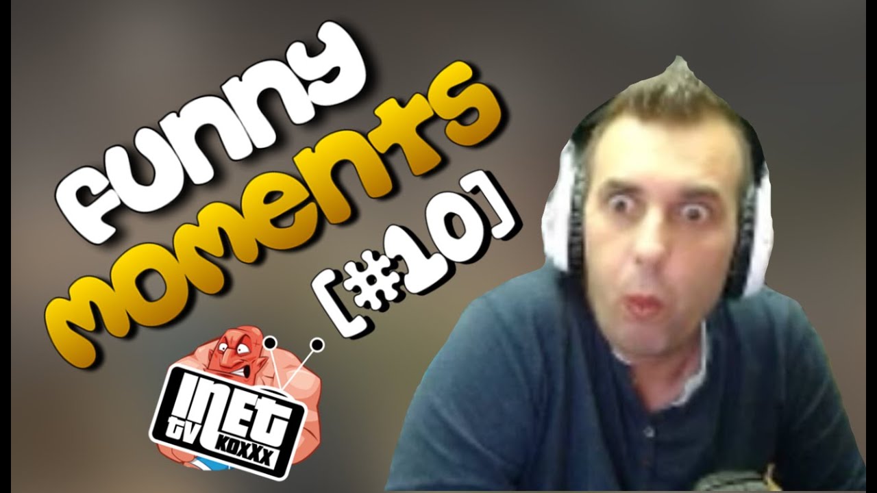 Funny Moments InetKoxTV 