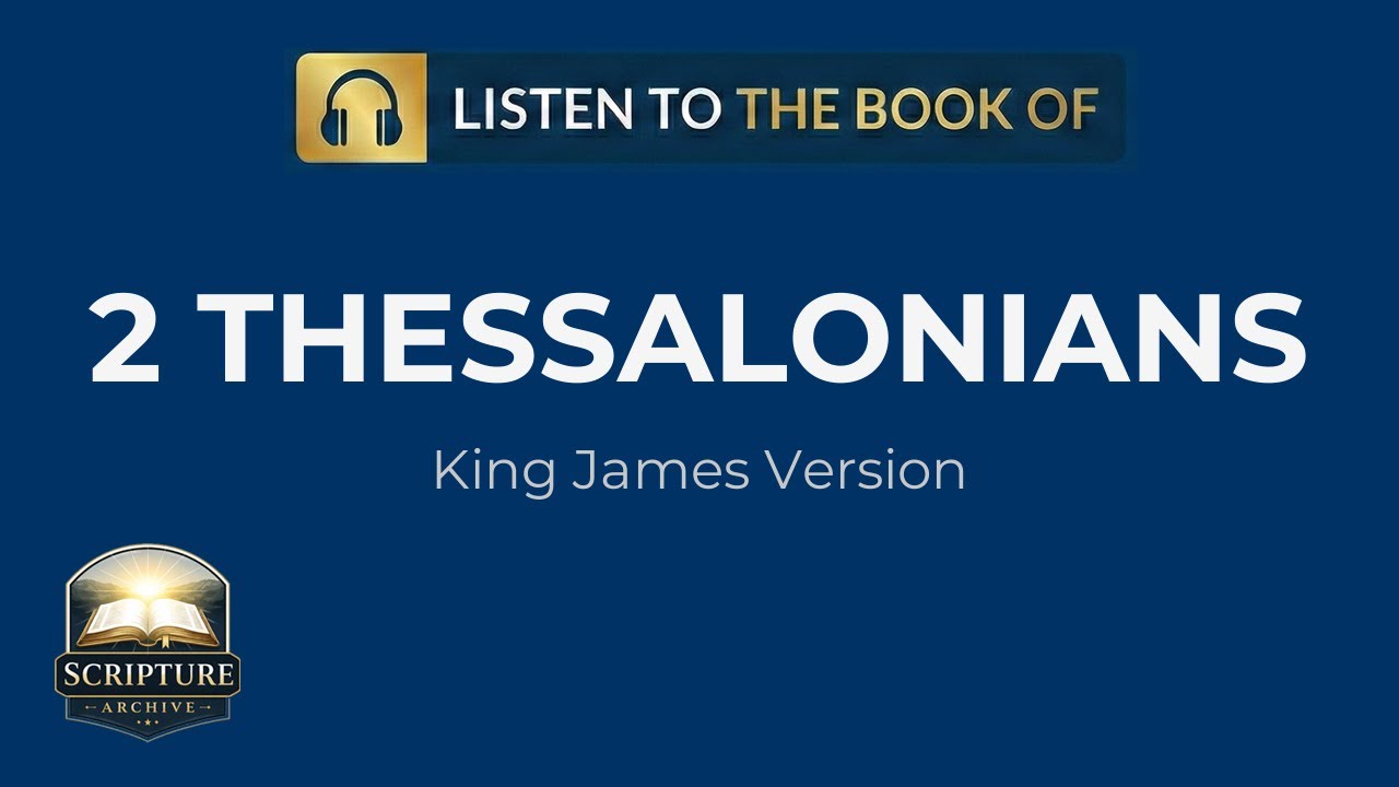 2 Thessalonians Audio Bible (KJV) – Full Book Reading | Chapters 1–3