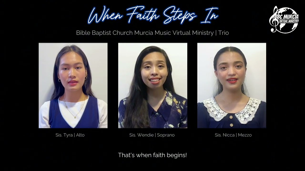 When Faith Steps In | Bible Baptist Church Murcia | Trio
